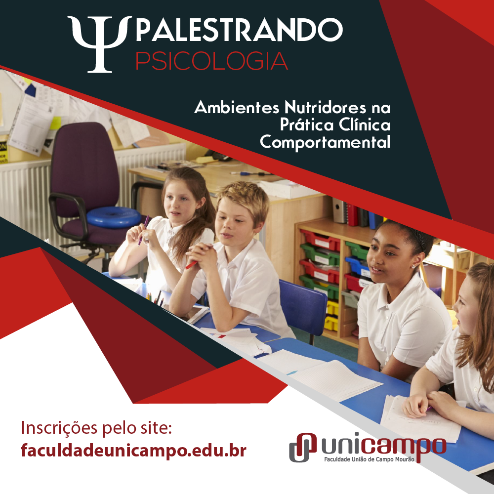 Faculdade Unicampo promove Palestrando Psicologia com o tema “Ambientes Nutridores na Prática Clínica Comportamental”.