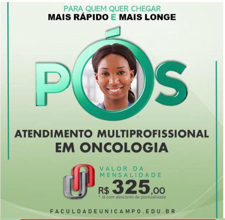 Faculdade Unicampo abre inscrições para o curso de Pós-Graduação Atenção Multiprofissional em Oncologia