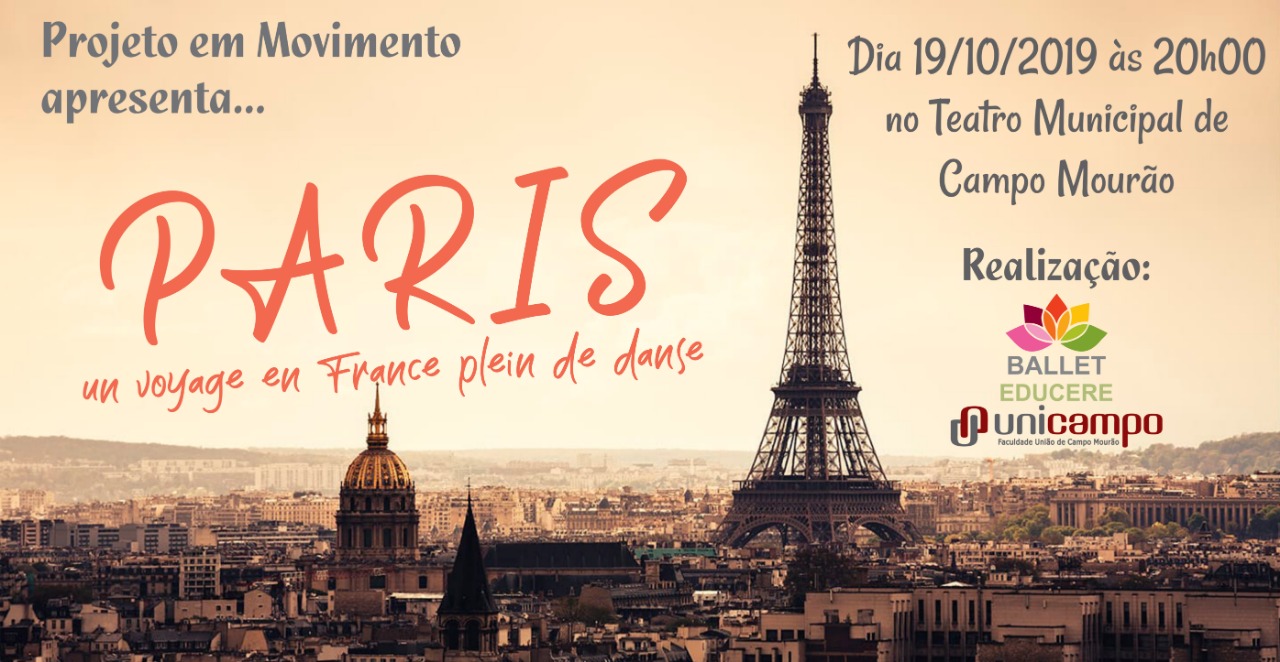 Projeto Laboratório em Movimento da Faculdade Unicampo realiza Espetáculo Paris 